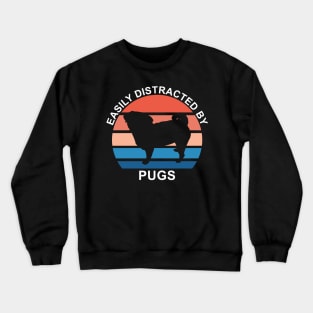 Easily Distracted By Pugs Crewneck Sweatshirt